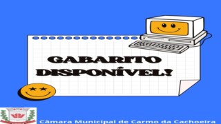 GABARITO OFICAL DO EDITAL 01/2023 DA CÂMARA MUNICIPAL DE CARMO DA CACHOEIRA GABARITO OFICAL DO EDITAL 01/2023 DA CÂMARA MUNICIPAL DE CARMO DA CACHOEIRA