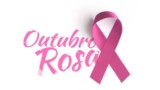 Outubro Rosa - Mês de Conscientização e Combate ao Câncer de Mama