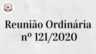 Câmara Municipal realiza 121º (centésima vigésima-primeira) Reunião Ordinária 