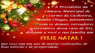 A Câmara Municipal de Carmo da Cachoeira-MG Deseja a toda população cachoeirense,um Natal cheio de bençãos e alegrias. Feliz Natal!